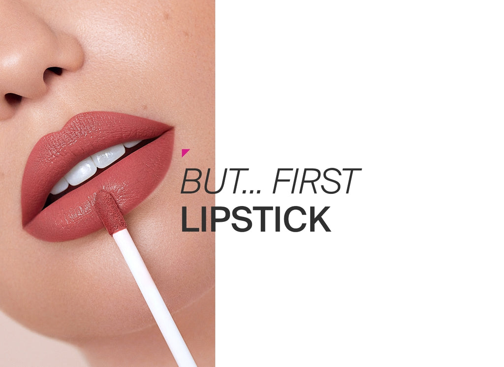 But…First, Lipstick