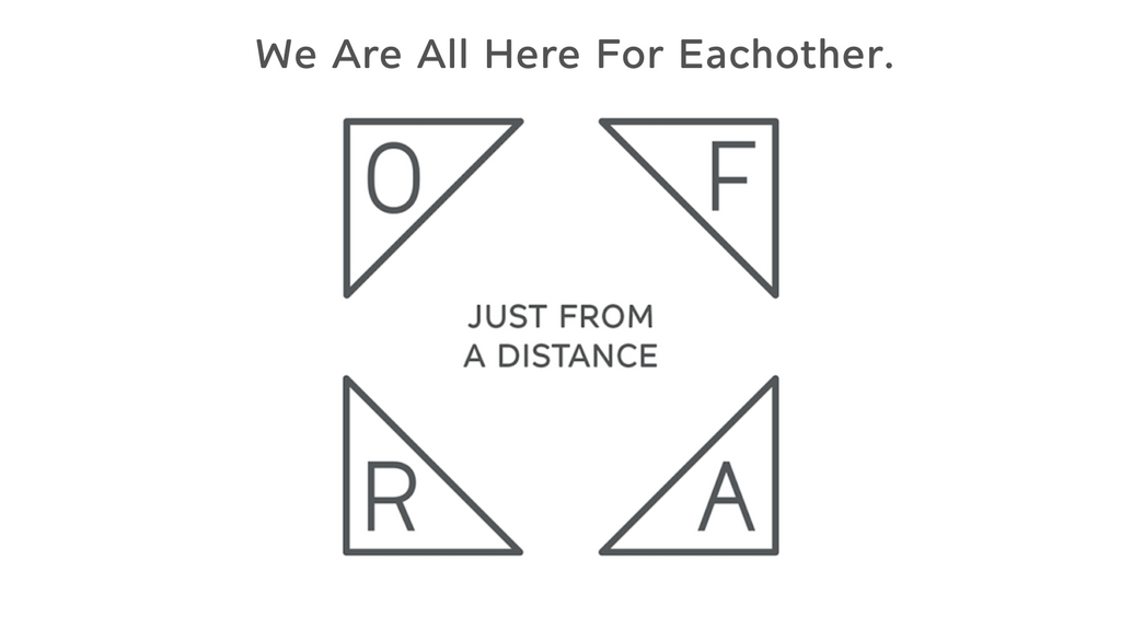 We Are All Here For Eachother, Just At A Distance.