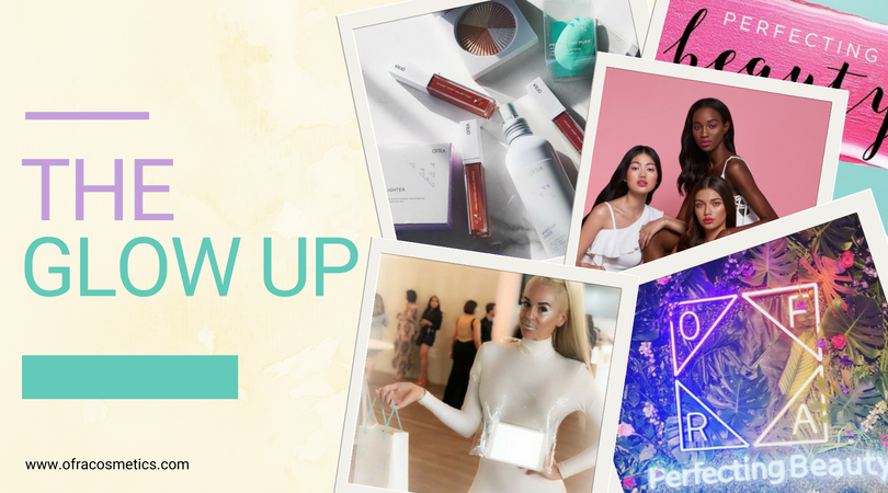 The OFRA Cosmetics Glow Up