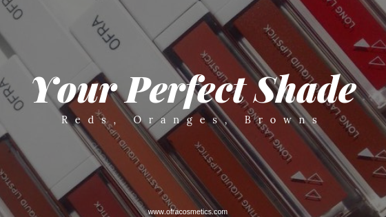 Your Perfect Shade: Reds, Oranges, Browns