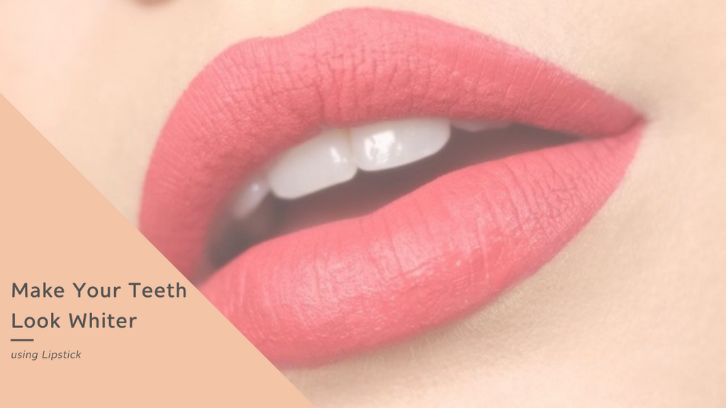 Put on Your Best Smile: Lipsticks to Make Your Teeth Look Whiter