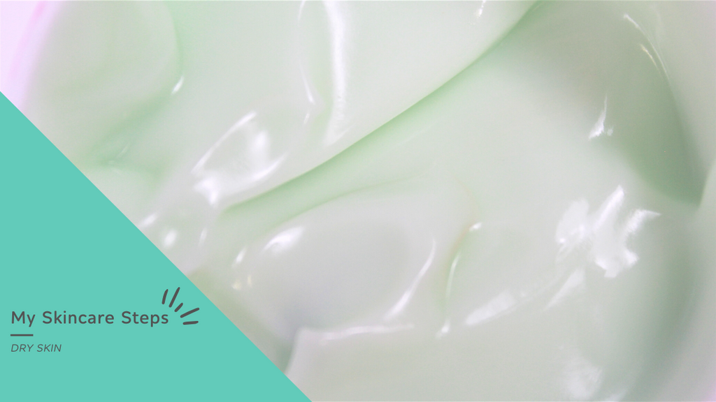 My Go-To Dry Skin Care Routine