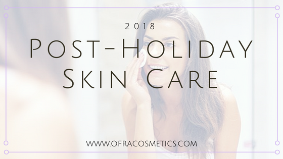 Post-Holiday Skin Care