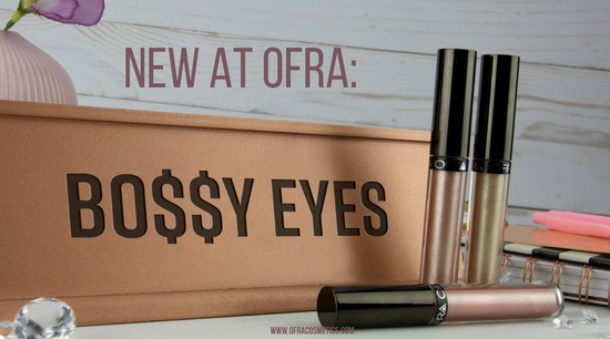 New at OFRA: Bo$$y Eyes