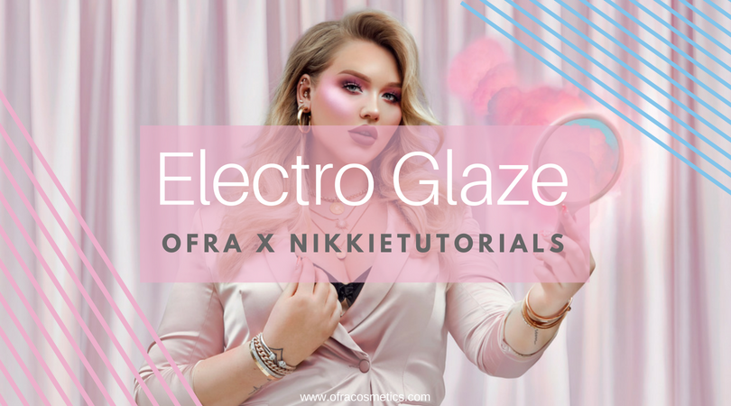 OFRA x Nikkietutorials: Electro Glaze