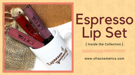 Take a look into the new Espresso Lip Set by OFRA