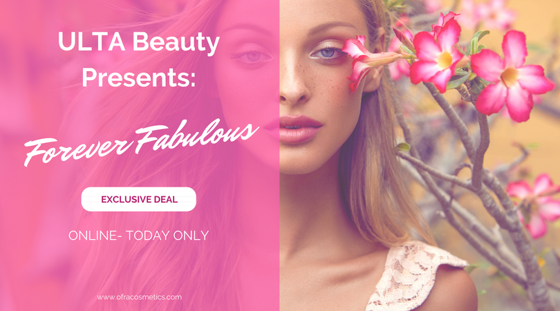ULTA Beauty Presents: Forever Fabulous Event