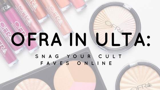 OFRA in ULTA: Snag Your Cult Faves Online
