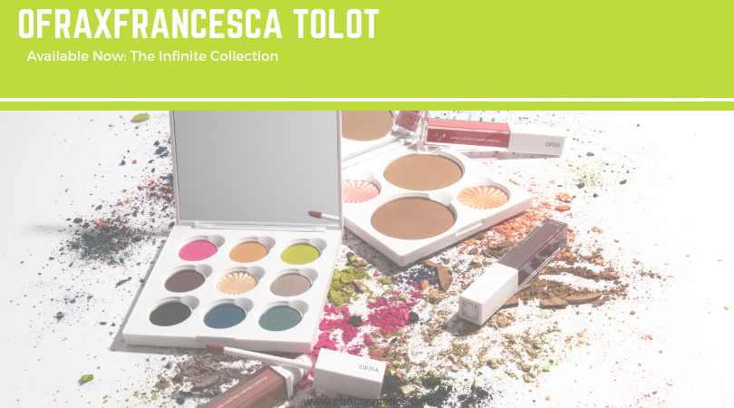 NOW LIVE: OFRAXFrancesca Tolot